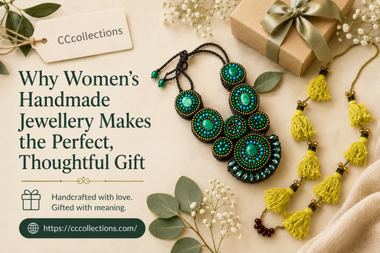 Why Women's Handmade Jewellery Makes the Perfect, Thoughtful Gift